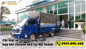 Các loại xe tải và trọng tải phù hợp khi chuyển nhà tại nội thành
