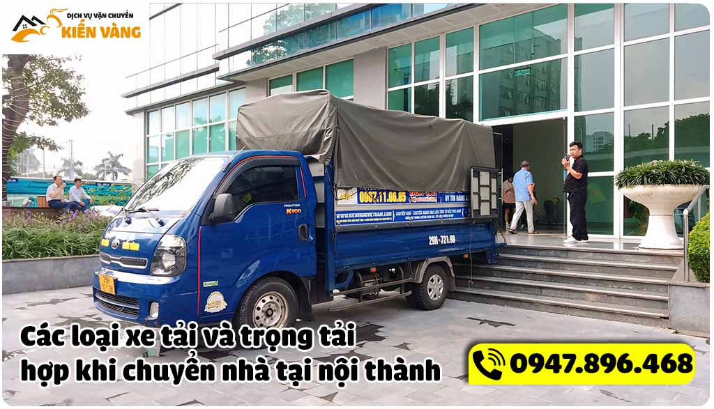Các loại xe tải và trọng tải phù hợp khi chuyển nhà tại nội thành